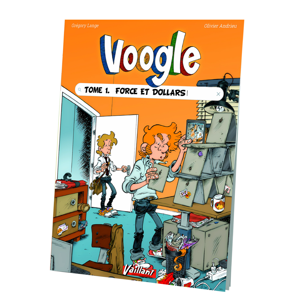 Voogle : tome 1, Force et dollars