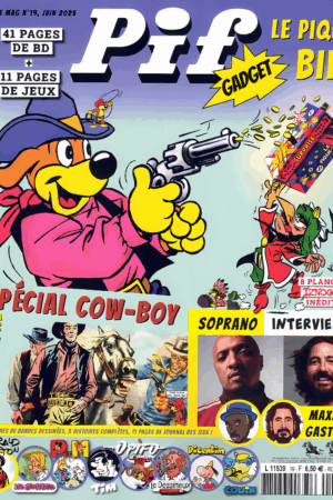 NOUVEAU – PIF LE MAG N°19 – JUIN 2025